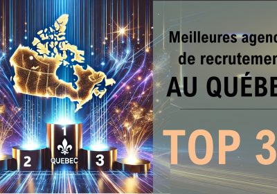 Meilleures agences recrutement Québec